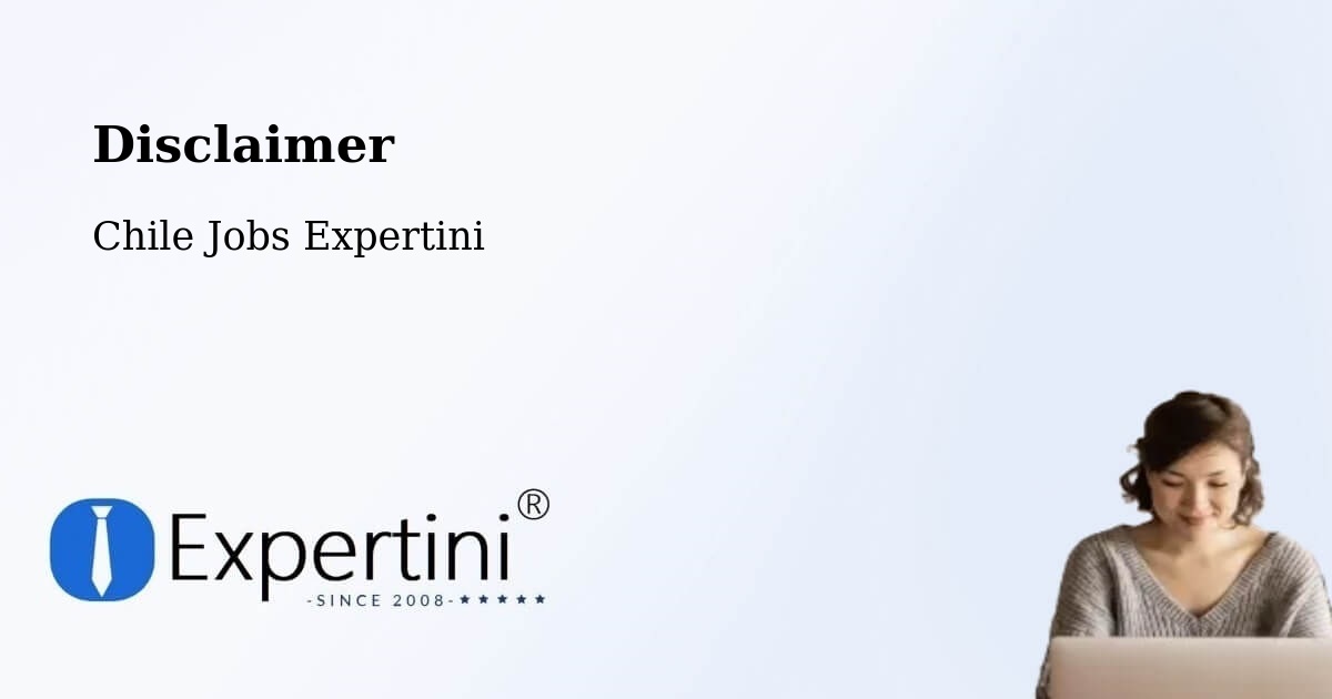Disclaimer – Santa María - Chile Jobs Expertini